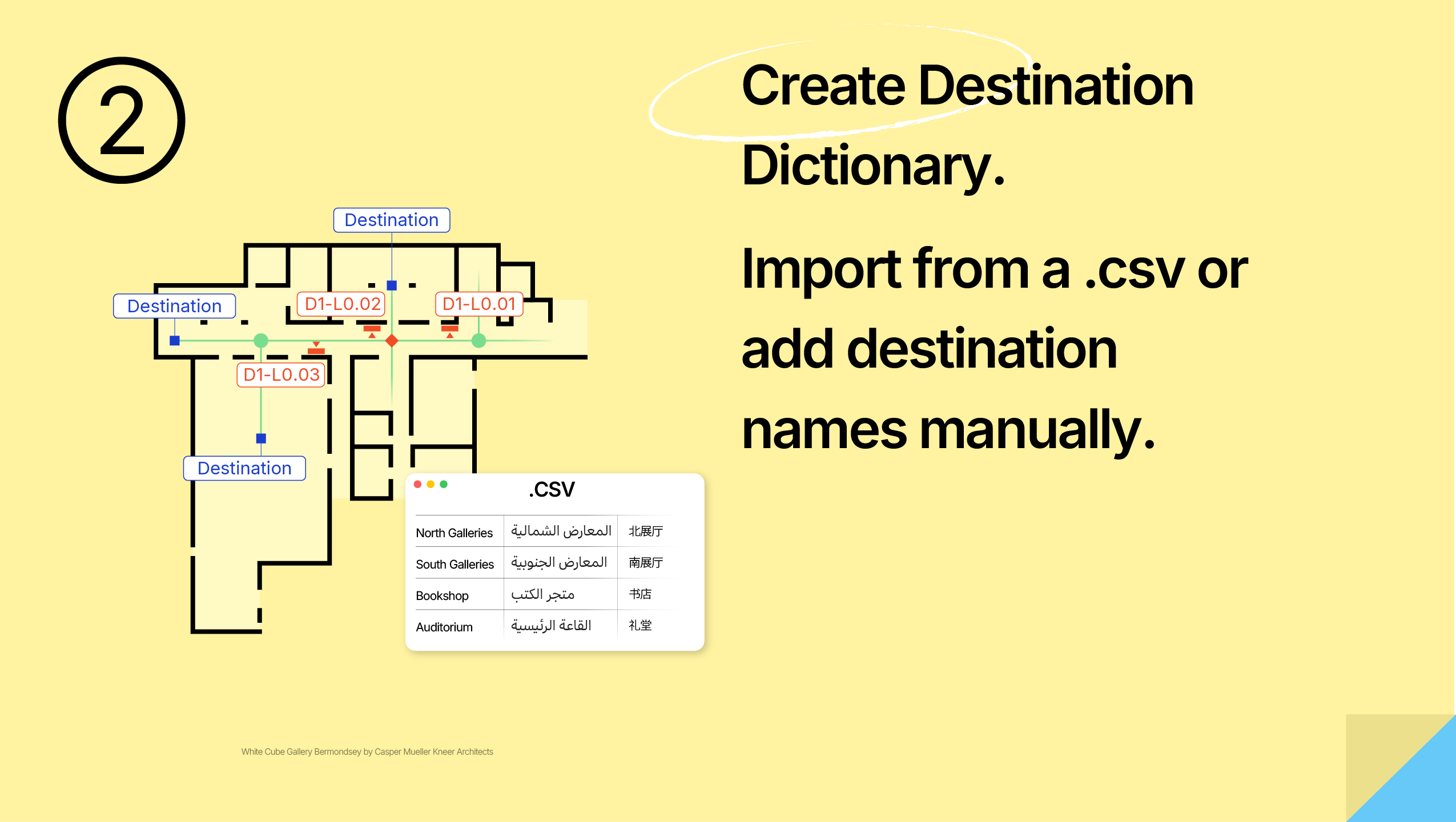 Step 2 — create Destination Dictionary: import from .csv or add destination names manually.